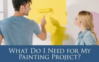 What Do I Need for My Painting Project?