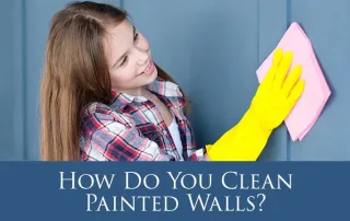 How Do You Clean Painted Walls?