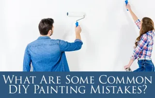 What Are Some Common DIY Painting Mistakes?